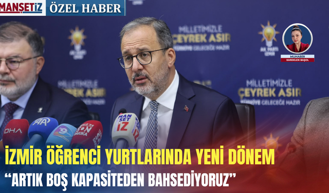 İzmir öğrenci yurtlarında yeni dönem: Artık boş kapasiteden bahsediyoruz