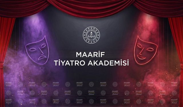 Maarif Tiyatro Akademisi oyunculuk yetenek sınavı başvurusu nasıl yapılır? MEB başvuru takvimi ve sınav tarihleri