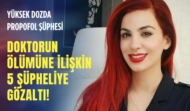 İzmir'de şüpheli şekilde hayatını kaybetmişti: Doktor Özlem Gültekin Çelik’in ölümünde 5 gözaltı!
