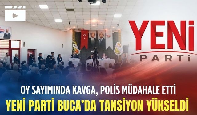 YENİ Parti Buca’da tansiyon yükseldi: Oy sayımında kavga, polis müdahale etti