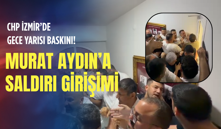 İzmir CHP’de büyük skandal! Başkanlık odasını bastılar, kapıyı kırdılar!