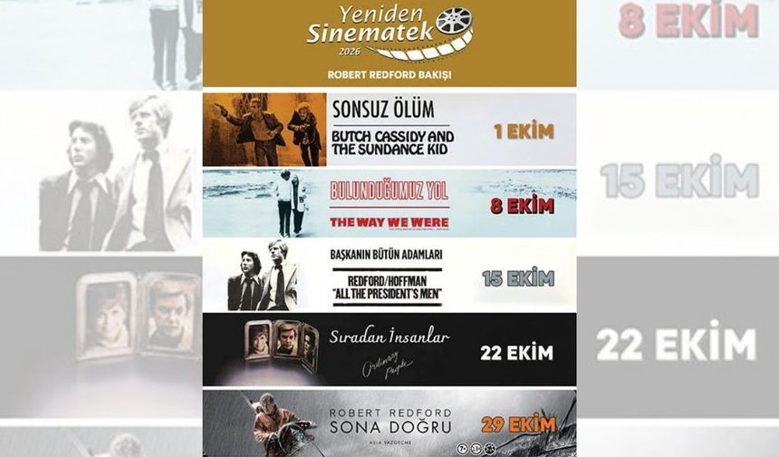 Robert Redford’un unutulmaz beş filmi izleyiciyle buluşuyor! Yeniden Sinematek ekim programı belli oldu