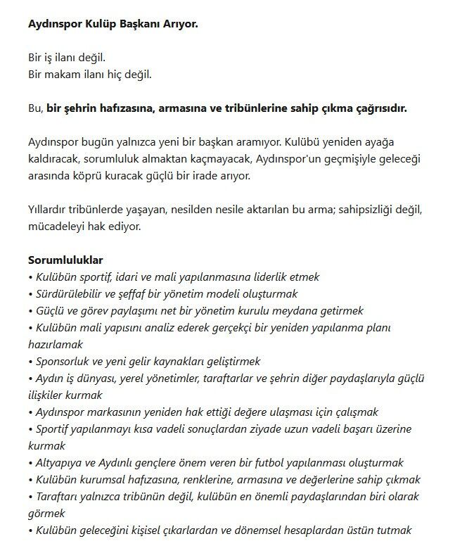 Süper Lig’de Ege’yi temsil eden Aydınspor, yıllardır süren sahipsizliğin ardından başkanını iş ilanıyla aramaya başladı. Taraftarlar, “Makam koltuğu boş olabilir ama o arma hâlâ orada” dedi.