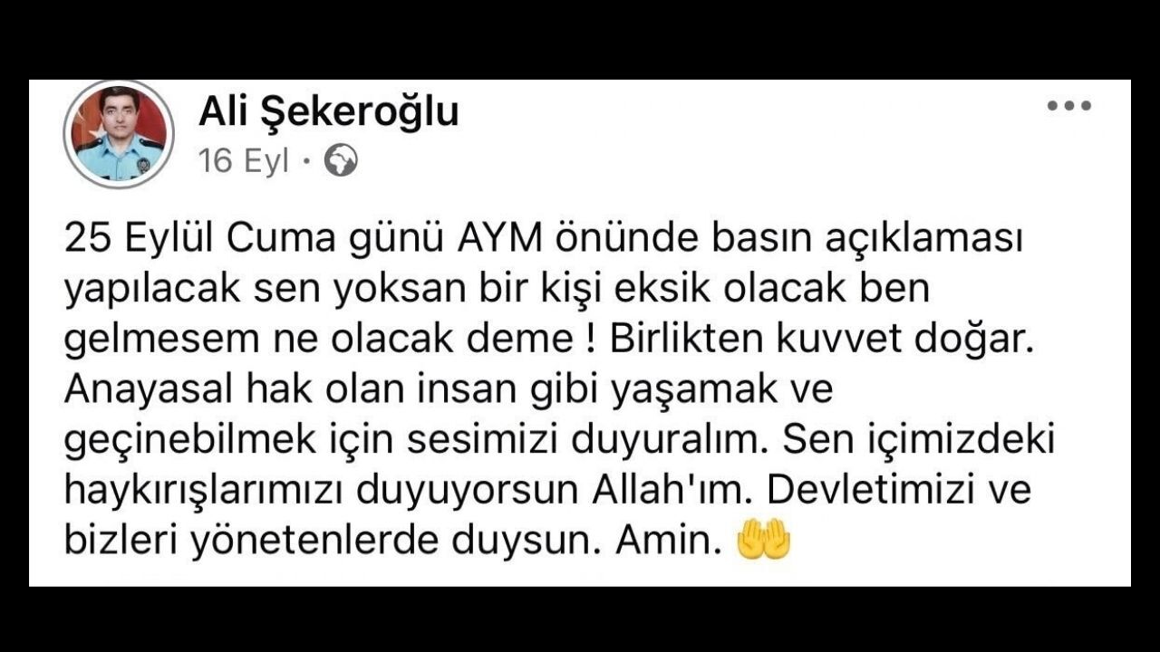“Artık geçinemiyorum” diyerek yaşamına son veren emekli polis Ali Şekeroğlu’nun yaşamını yitirmeden günler önce yaptığı paylaşım ortaya çıktı. “Birlikten kuvvet doğar. Devletimizi ve bizleri yönetenler de duysun” ifadelerini kullanan Şekeroğlu, yurttaşları eyleme çağırmış.